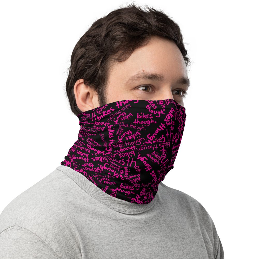 GAITER / BIKES THOUGH PINK