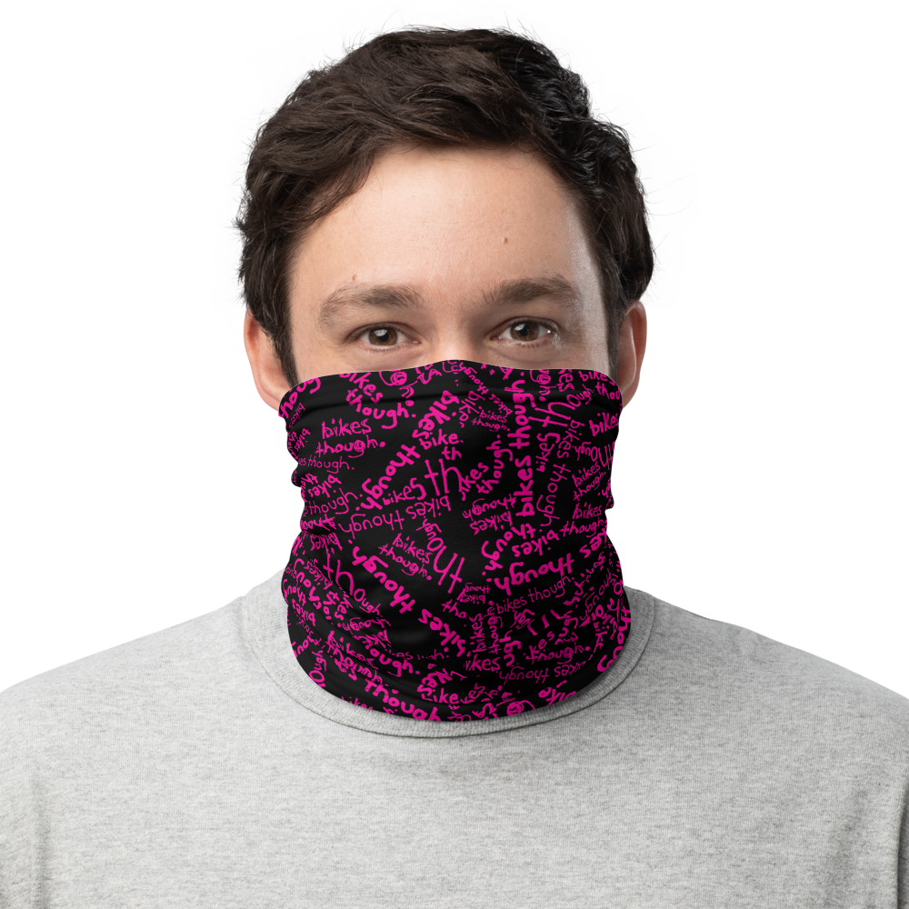 GAITER / BIKES THOUGH PINK